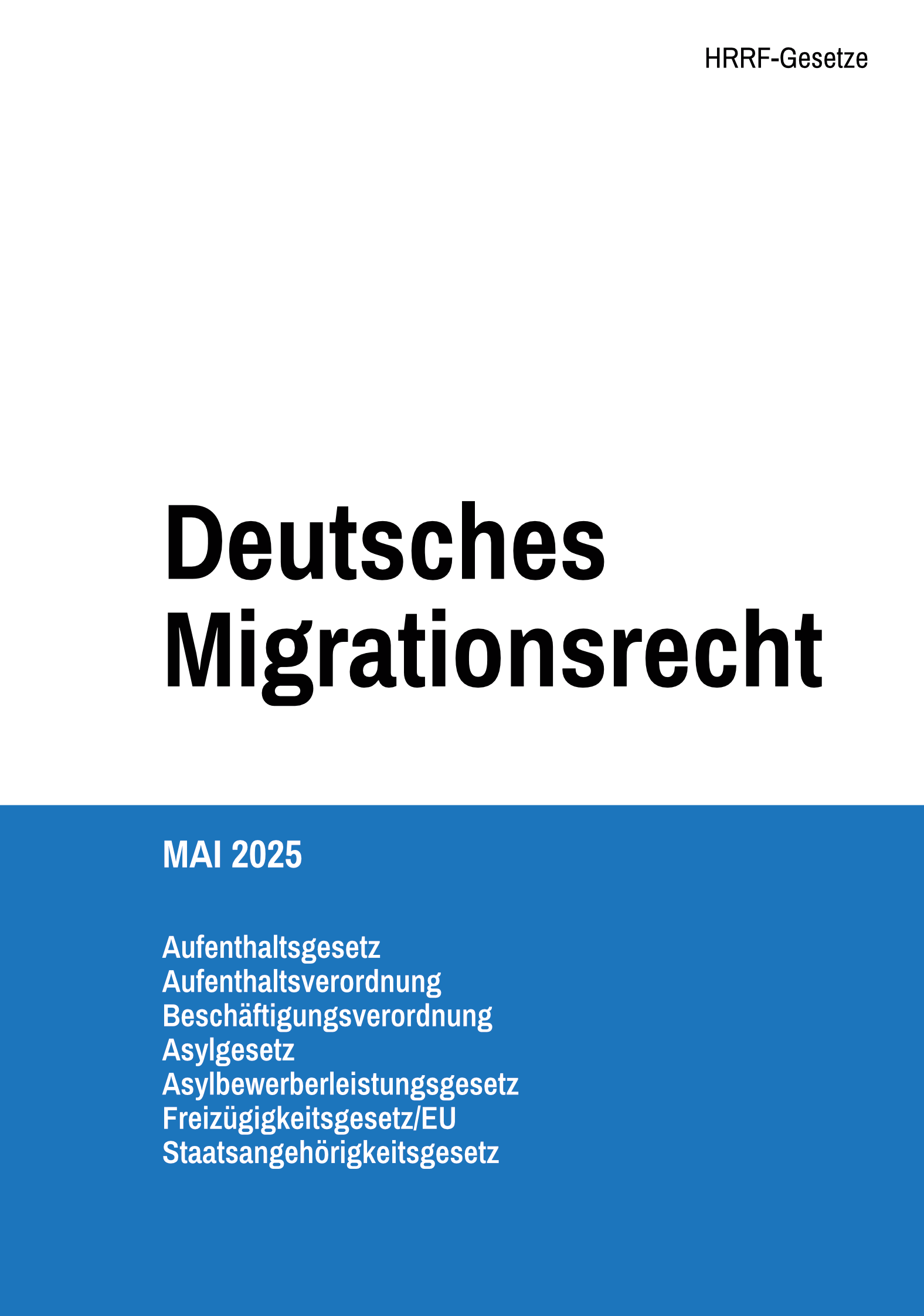 Deutsches Migrationsrecht Mai 2025